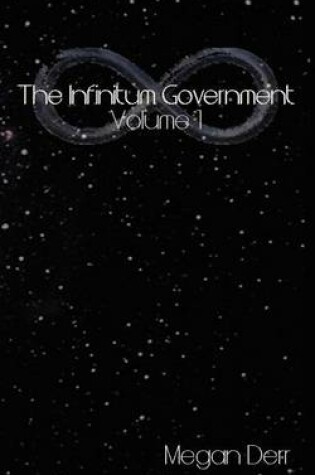 Cover of The Infinitum Government, Volume One