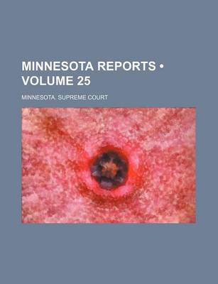 Book cover for Minnesota Reports (Volume 25)