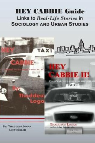 Cover of HEY CABBIE Guide Links to Real-Life Stories in Sociology and Urban Studies