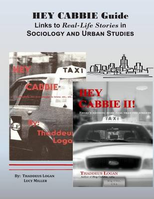 Book cover for HEY CABBIE Guide Links to Real-Life Stories in Sociology and Urban Studies