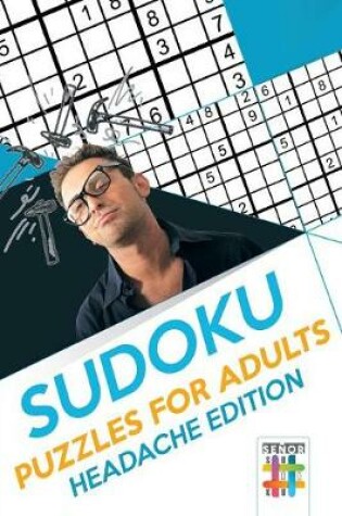 Cover of Sudoku Puzzles for Adults - Headache Edition