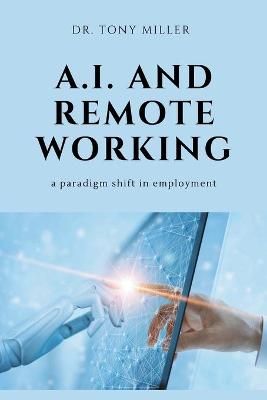 Book cover for A.I. and Remote Working