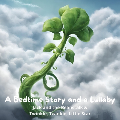 Cover of Jack and the Beanstalk & Twinkle, Twinkle, Little Star