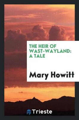 Book cover for The Heir of Wast-Wayland