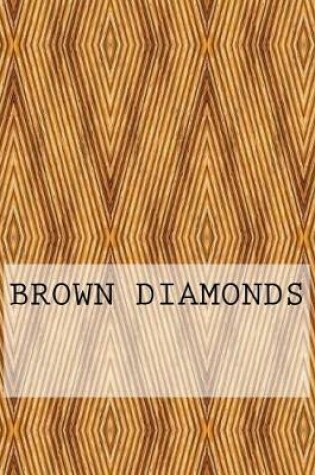 Cover of Brown Diamonds