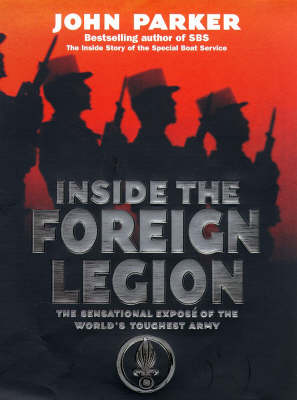 Book cover for Inside The Foreign Legion