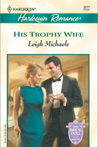 Cover of His Trophy Wife (to Have and to Hold)