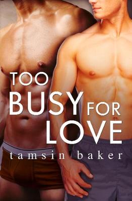 Book cover for Too Busy For Love (Novella)