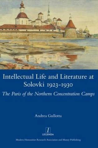 Cover of Intellectual Life and Literature at Solovki 1923-1930