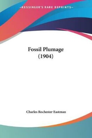 Cover of Fossil Plumage (1904)