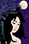 Book cover for Undeniable and Undone