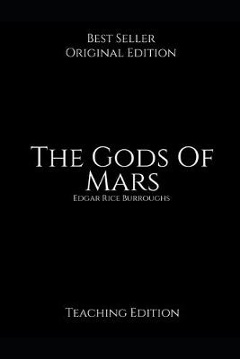 Book cover for The Gods Of Mars, Teaching Edition