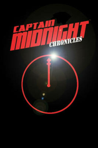 Cover of Captain Midnight Chronicles Limited Edition