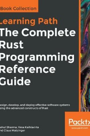 Cover of The The Complete Rust Programming Reference Guide