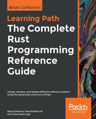 Book cover for The The Complete Rust Programming Reference Guide