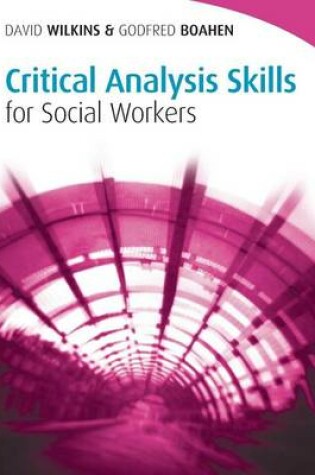 Cover of Critical Analysis Skills for Social Workers