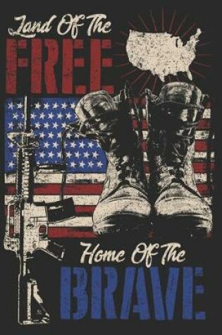 Cover of Land of the free home of the brave
