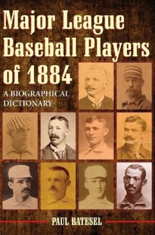 Cover of Major League Baseball Players of 1884