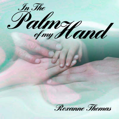 Book cover for In The Palm of My Hand