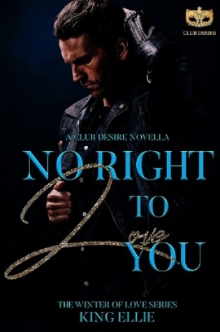 Cover of No Right To Love You