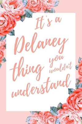Book cover for It's a Delaney Thing You Wouldn't Understand