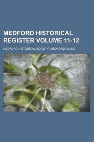 Cover of Medford Historical Register Volume 11-12