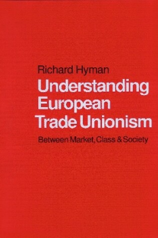 Cover of Understanding European Trade Unionism