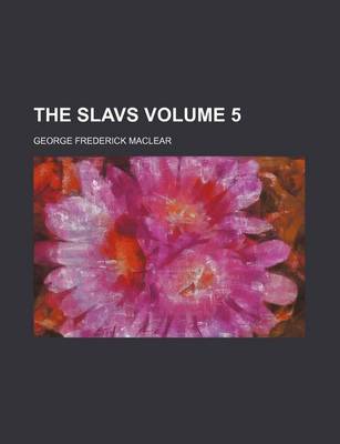 Book cover for The Slavs Volume 5