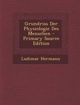 Book cover for Grundriss Der Physiologie Des Menschen