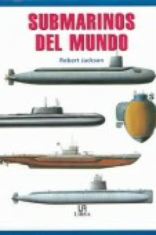 Cover of Submarinos del Mundo