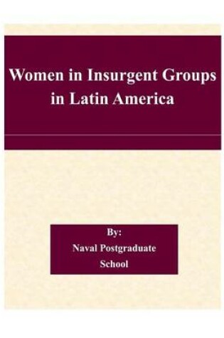 Cover of Women in Insurgent Groups in Latin America