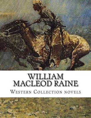 Book cover for William MacLeod Raine, Western Collection novels