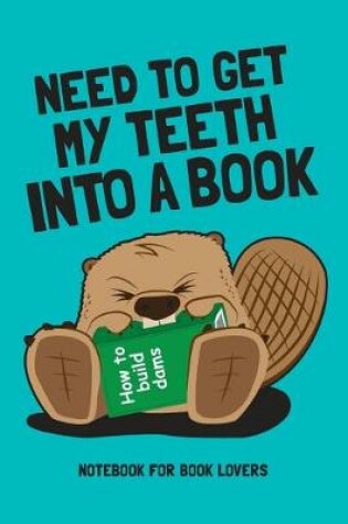 Cover of I Love Reading Notebook. Funny Beaver Book Lover