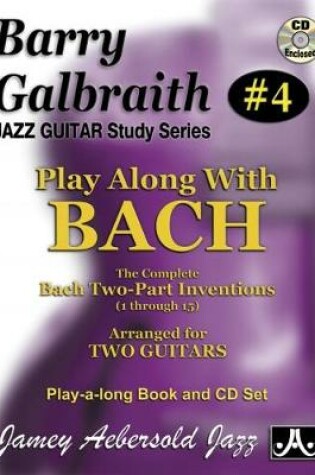 Cover of Barry Galbraith # 4 - Play-A-Long with Bach