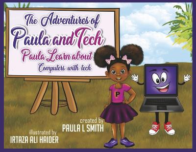 Cover of Paula Learns about Computers with Tech