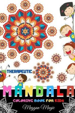 Cover of Therapeutic Mandala (Coloring Book for Kids)