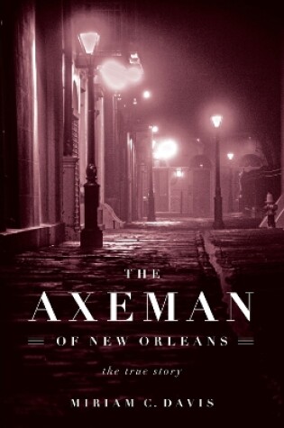 Cover of The Axeman of New Orleans