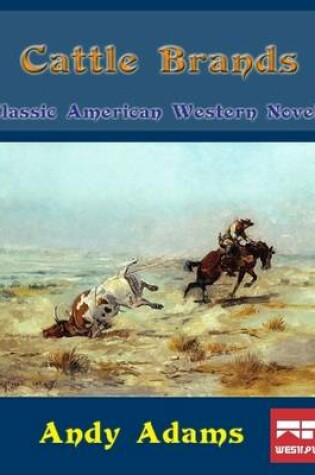 Cover of Cattle Brands: Classic American Western Novel