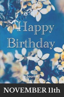 Book cover for Happy Birthday Journal November 11th