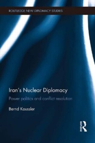 Cover of Iran's Nuclear Diplomacy