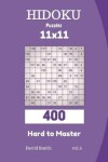 Book cover for Hidoku Puzzles - 400 Hard to Master 11x11 Vol.6