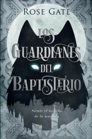 Cover of Los Guardianes del Baptisterio