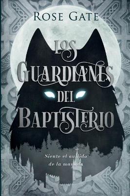 Book cover for Los Guardianes del Baptisterio