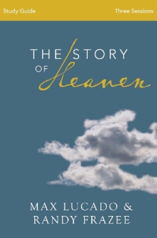 Cover of The Story of Heaven Study Guide