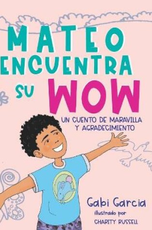 Cover of Mateo Encuentra Su Wow