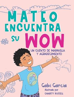 Book cover for Mateo Encuentra Su Wow