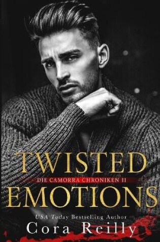 Cover of Twisted Emotions - eine dunkle Mafia Romanze