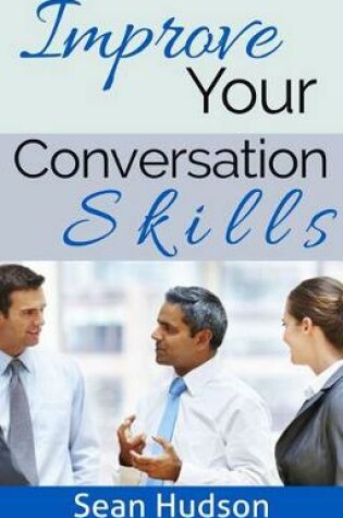 Cover of Improve Your Conversation Skills