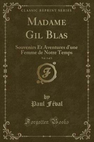 Cover of Madame Gil Blas, Vol. 3 of 3