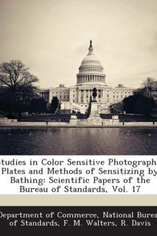 Cover of Studies in Color Sensitive Photographic Plates and Methods of Sensitizing by Bathing